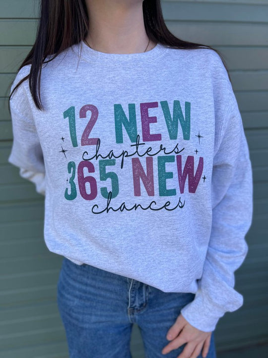 365 New Chances Sweatshirt