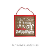 Elf Surveillance Sign