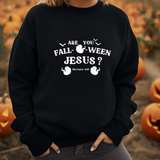 Fall O Ween Sweatshrit, Plus Size  Halloween Crewneck, Spooky Sweatshirt, Jesus Sweatshirt, Jesus Clothes, Christian Merch