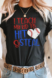 Teach My Kid To Hit and Steal Baseball Graphic Tee