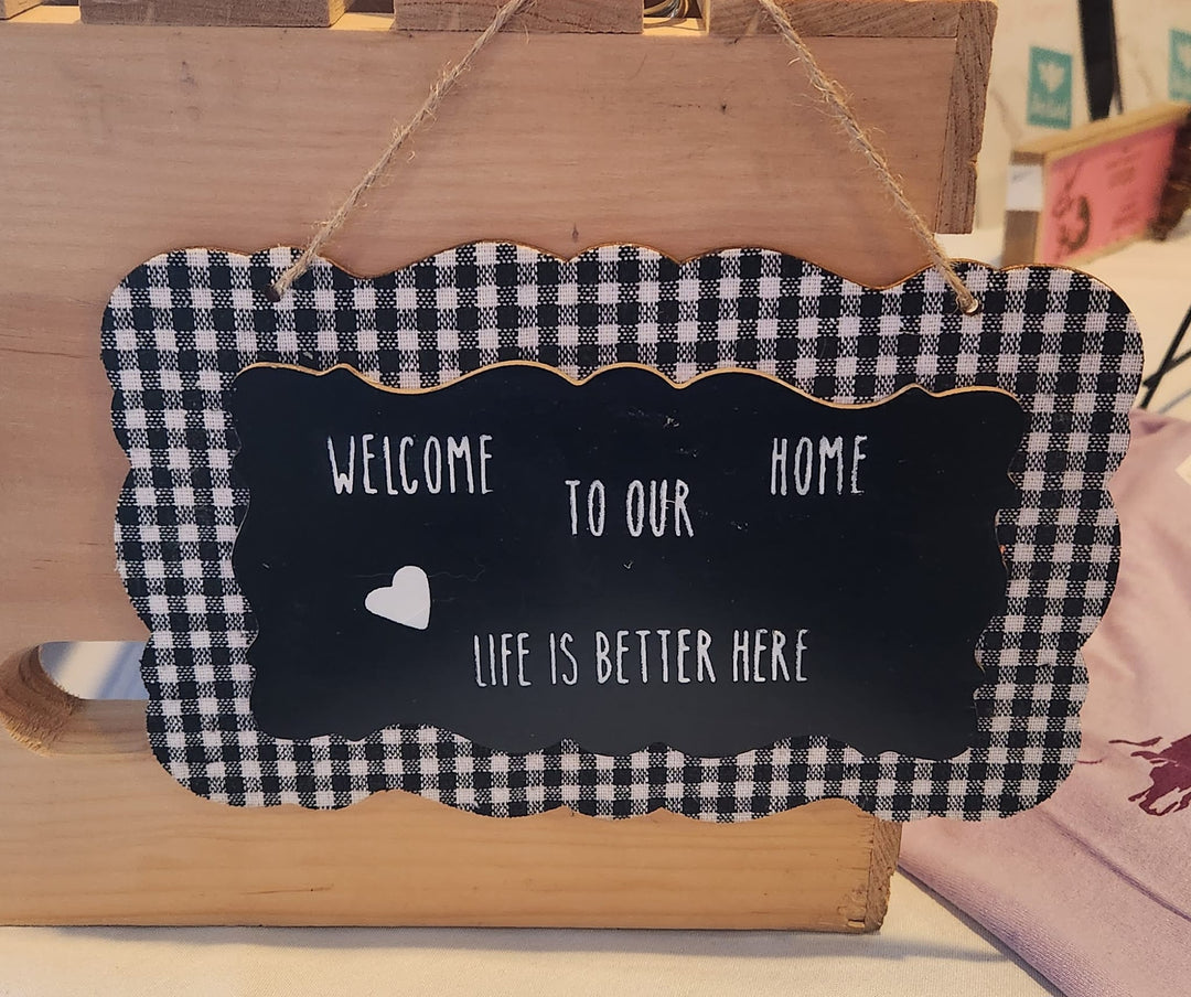 Welcome to our  Home Sign